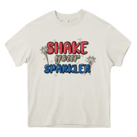 4th Of July America Shake Your Sparkler Heavy Core Tee | Teevron