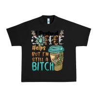 Black i pretend coffee helps but i'm still a bitch Urban Heavy Tee - BarkalooDesign