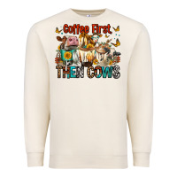 Sandshell Coffee First Then Cows Premium Sweatshirt - FaDigitalArtStudio