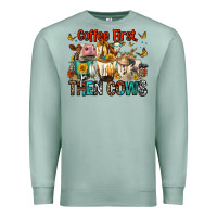Seafoam Coffee First Then Cows Premium Sweatshirt - FaDigitalArtStudio