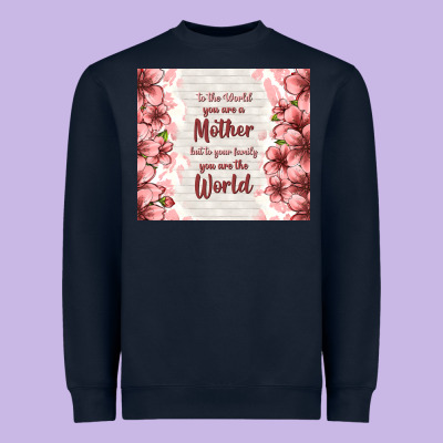 To The World You Are A Mother But To Your Family Y Heavyweight Sweatshirt Designed By Tumblerdesignbyshophia