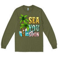 Army Green Sea you soon Long Sleeve Tee - NancyCooperArtShop
