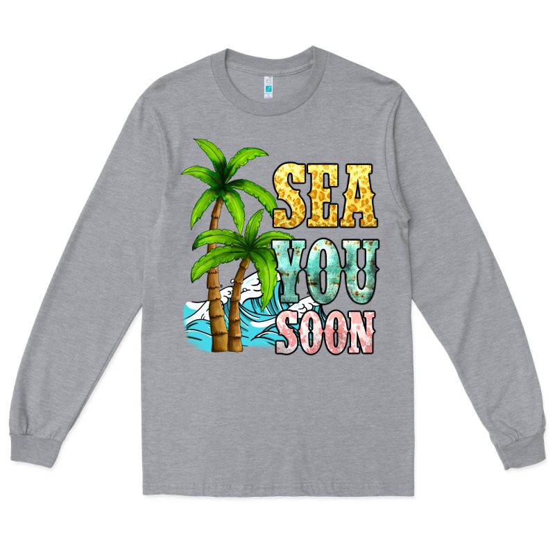 Sea You Soon Long Sleeve Tee by NancyCooperArtShop | Teevron
