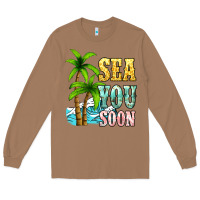Toasted Coconut Sea you soon Long Sleeve Tee - NancyCooperArtShop