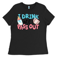 Black i drink until i pass out baby Ladies Tee - MaliasSmallBusiness