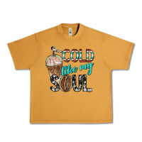 Cold Like My Soul With Coffee Urban Heavy Tee | Teevron