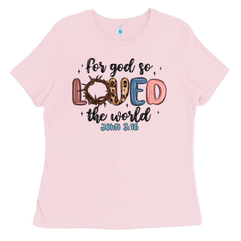 For God So Loved The World Ladies Tee by MaliasSmallBusiness | Teevron