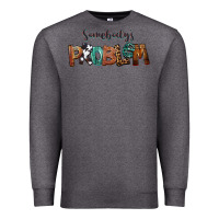 Charcoal Heather Somebody's Problem Premium Sweatshirt - FaDigitalArtStudio