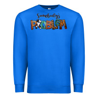True Royal Somebody's Problem Premium Sweatshirt - FaDigitalArtStudio