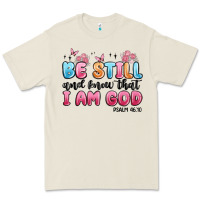 Bone be still and know that i am god psalm 46 10 Premium Tee - MaliasSmallBusiness