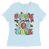 Baby Blue buggin my teacher for 100 days Ladies Tee - MaliasSmallBusiness