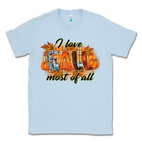 Dusty Blue i love fall most of all Classic Tee - RacoonDesign
