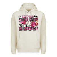 Oatmeal Heather In October We Wear Pink And Watch Baseball Premium Hoodie - FaDigitalArtStudio