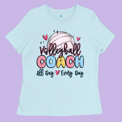 Volleyball Coach All Day Every Day Ladies Tee Designed By Maliassmallbusiness