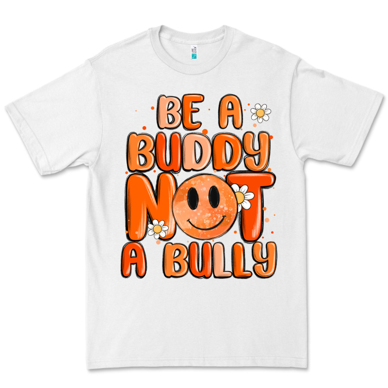 Be A Buddy Not A Bully Premium Tee by MaliasSmallBusiness | Teevron