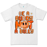 White be a buddy not a bully Premium Tee - MaliasSmallBusiness