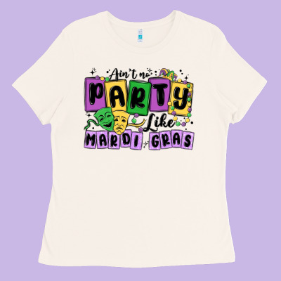 Aint No Party Like Mardi Gras Ladies Tee Designed By Maliassmallbusiness