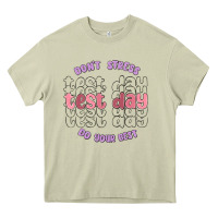 Mossy dont stress test day do your best Heavy Core Tee - MaliasSmallBusiness
