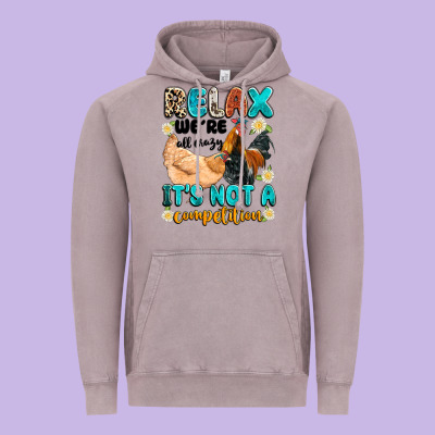 Relax We're All Crazy It's Not A Competition Vintage Hoodie Designed By Artiststas