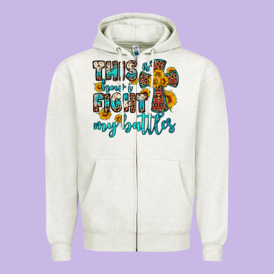 This Is How I Fight My Battles Zipper Hoodie Designed By Oliviacreatesart