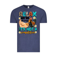 Vintage Denim relax we're all crazy it's not a competition Vintage Tee - Artiststas