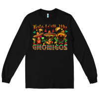 Black fiesta with my gnomigos Long Sleeve Tee - texasbilliewilder
