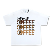 White but first coffee coffee coffee Urban Heavy Tee - BarkalooDesign