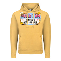 Vintage Mustard hello i am obsessed with my dog Vintage Hoodie - Artiststas