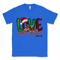 True Royal love came dow christmas Classic Tee - RacoonDesign