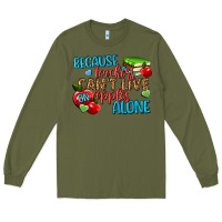 Army Green because teachers cant live on apples alone Long Sleeve Tee - NancyCooperArtShop