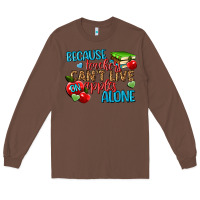 Chestnut because teachers cant live on apples alone Long Sleeve Tee - NancyCooperArtShop
