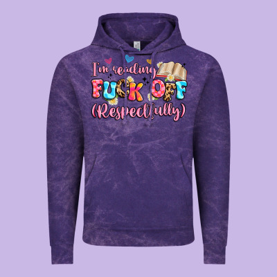I'm Reading Fuck Off Respectfully Vintage Hoodie Designed By Artiststas