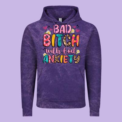 Bad Bitch With Bad Anxiety Vintage Hoodie Designed By Artiststas