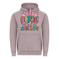 Vintage Zinc bad bitch with bad anxiety Vintage Hoodie - Artiststas