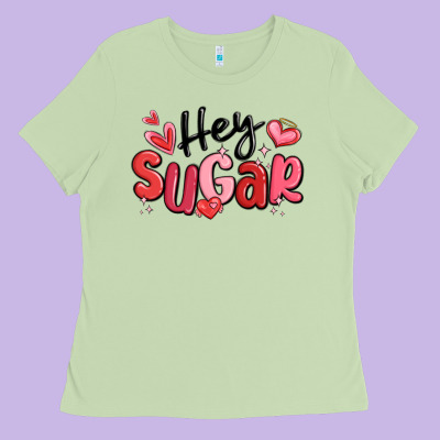 Hey Sugar Valentines Day Ladies Tee Designed By Maliassmallbusiness
