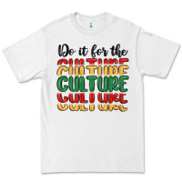 White do it for the culture Premium Tee - MaliasSmallBusiness