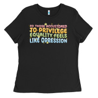 Black to those accustomed to privilege Ladies Tee - MaliasSmallBusiness