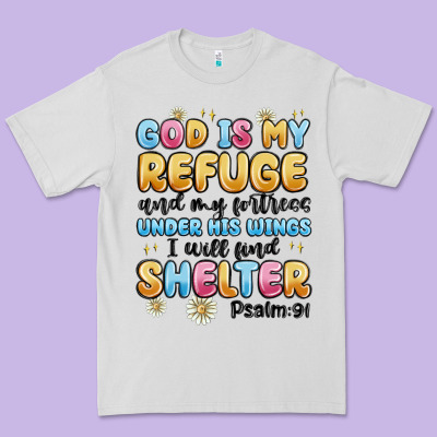 God Is My Refuge And My Fortress Under His Wings Premium Tee Designed By Maliassmallbusiness
