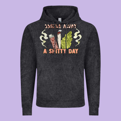 Smoke Away A Sh Tty Day Vintage Hoodie Designed By Artiststas