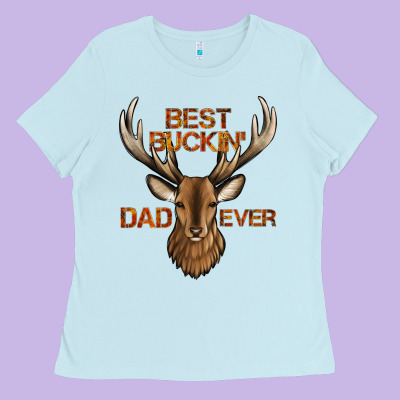Best Buckin' Dad Ever Deer Ladies Tee Designed By Jasminsmagicworld