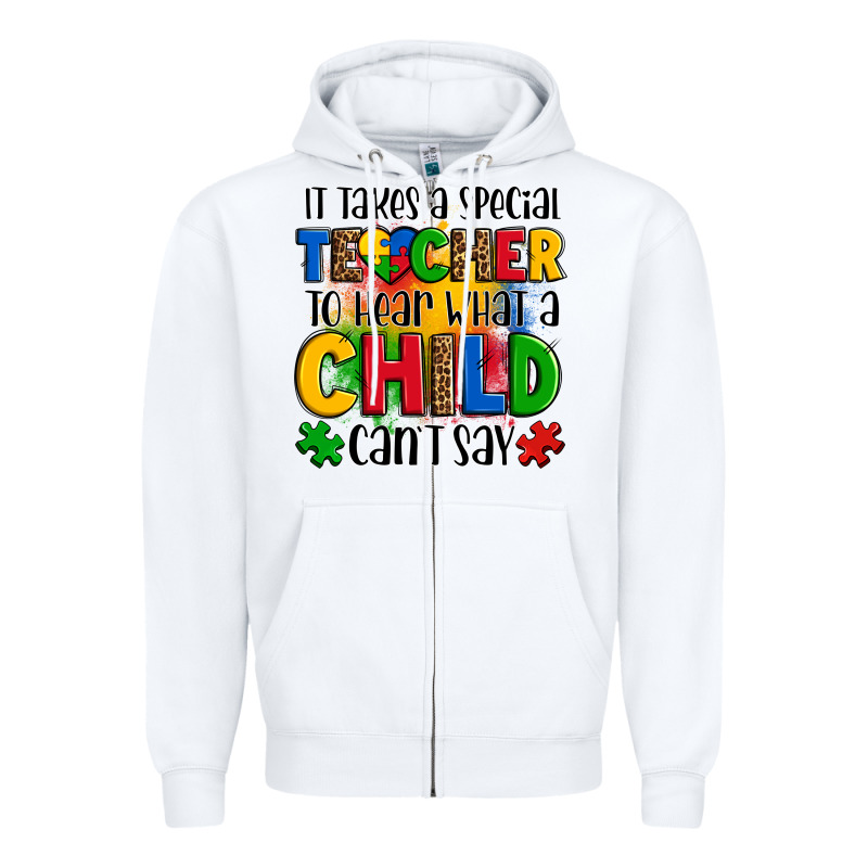 It Takes A Special Teacher To Hear What A Child Can't Say Zipper Hoodie by OliviaCreatesArt | Teevron