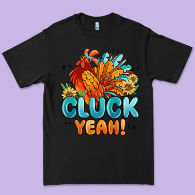 Cluck Yeah Premium Tee Designed By Maliassmallbusiness