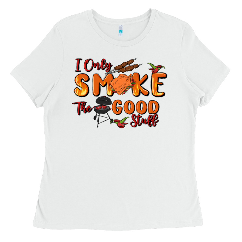 I Only Smoke The Good Stuff Ladies Tee by MaliasSmallBusiness | Teevron