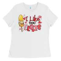 I Like You Elote Mexican Valentines Day Ladies Tee | Teevron