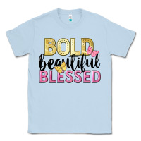Dusty Blue bold beautiful blessed Classic Tee - LillyAllenDesigns