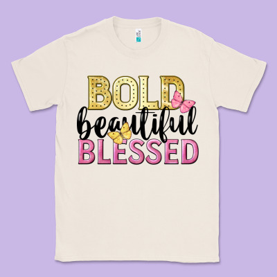 Bold Beautiful Blessed Classic Tee Designed By Lillyallendesigns