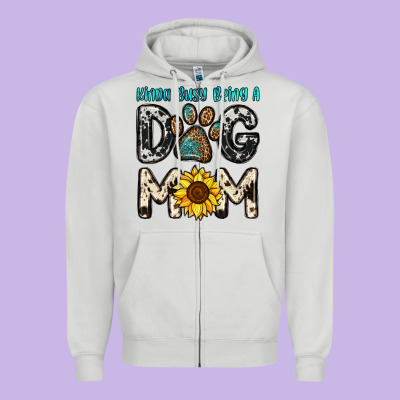 Kinda Busy Being A Dog Mom Zipper Hoodie Designed By Oliviacreatesart