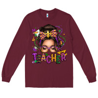 Burgundy mardi gras teacher caucasian messy bun Long Sleeve Tee - texasbilliewilder