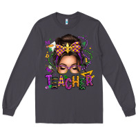 Smoke mardi gras teacher caucasian messy bun Long Sleeve Tee - texasbilliewilder