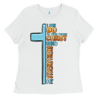 White i can do all things through christ who strengthens Ladies Tee - MaliasSmallBusiness